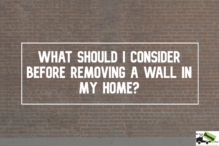 What Should I Consider Before Removing A Wall?